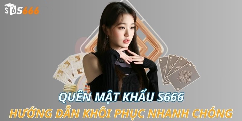 quen-mat-khau-s666